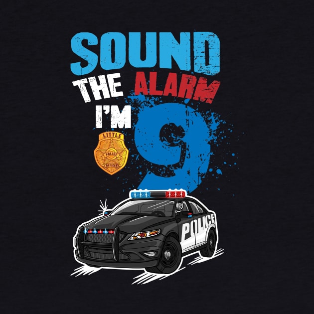 Kids Police Car 9th Birthday Gift Boy Sound The Alarm I'm 9 by captainmood